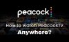 How to Watch PeacockTV From Anywhere With A  VPN