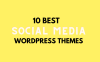 10 Best WordPress Themes For Social Media Management